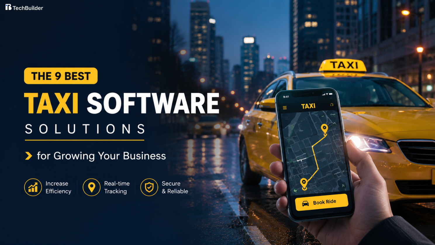 The 9 Best Taxi Software Solutions for Growing Your Business